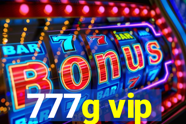 777g vip